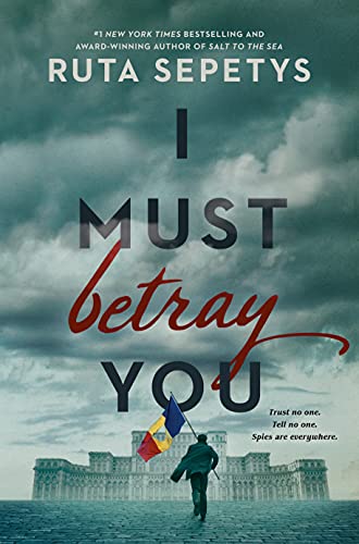 I Must Betray You von Penguin Young Readers Group